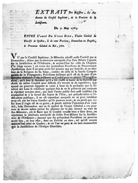 EXTRAIT De Rgistres, des Audiances du Conseil
Suprieur, de la Province de la Loisiane. Du 7. May 1765. ENTRE
L'ABBE DE L'ISLE DIEU, Vicaire Gnral du Diocse de Qubec, & de
cette Province, Demandeur en Requte, le Procureur Gnral du Roi,
joint.