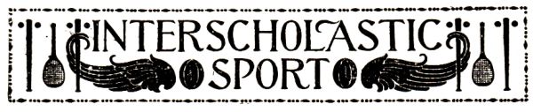 INTERSCHOLASTIC SPORT