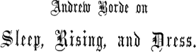 Andrew Borde on Sleep, Rising, and Dress.