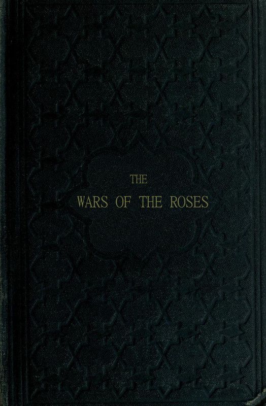 THE WARS OF THE ROSES