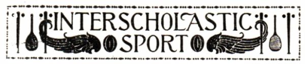 INTERSCHOLASTIC SPORT