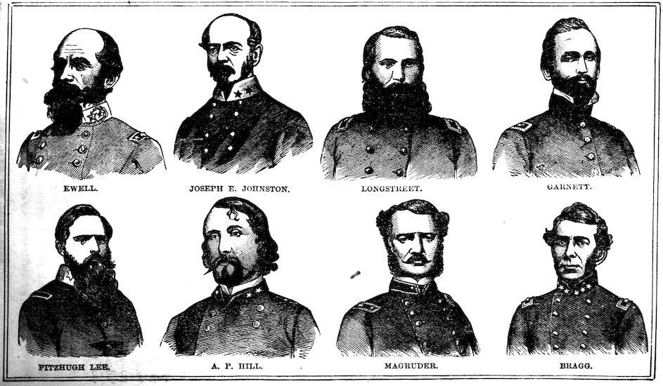 CONFEDERATE GENERALS. EWELL. JOSEPH E. JOHNSTON. LONGSTREET. GARNETT. FITZHUGH LEE. A. P. HILL. MAGRUDER. BRAGG.